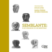 Semblante : é de verdade ou de mentira?