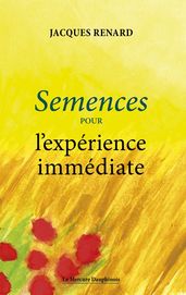 Semences pour l expérience immédiate