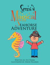 Semi s Magical Seahorse Adventure