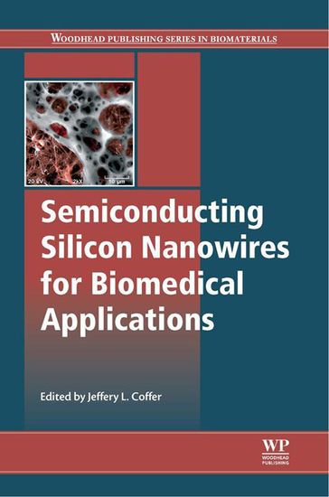 Semiconducting Silicon Nanowires for Biomedical Applications - Elsevier Science