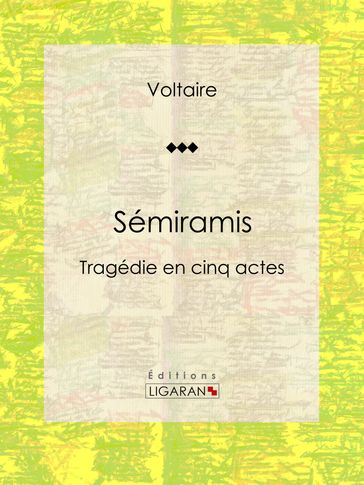 Sémiramis - Ligaran - Louis Moland - Voltaire