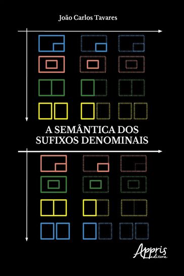 A Semântica dos Sufixos Denominais - João Carlos Tavares