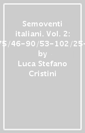 Semoventi italiani. Vol. 2: 75/34-75/46-90/53-102/25-149/40