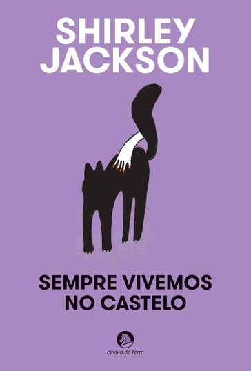 Sempre Vivemos no Castelo - Shirley Jackson