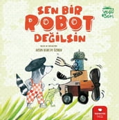 Sen Bir Robot Deilsin - Yeil Seri