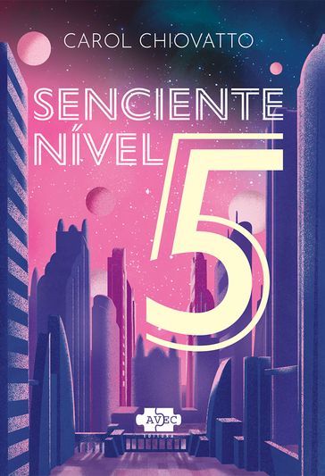 Senciente nível 5 - Carol Chiovatto