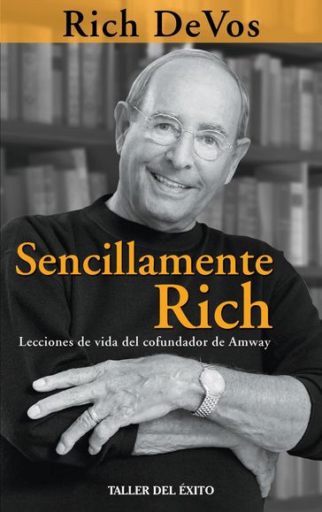 Sencillamente Rich - Rich DeVos