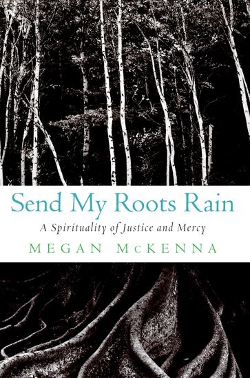 Send My Roots Rain - Megan McKenna