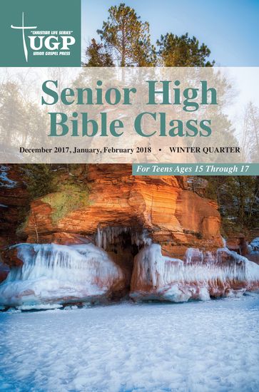 Senior High Bible Class - Union Gospel Press