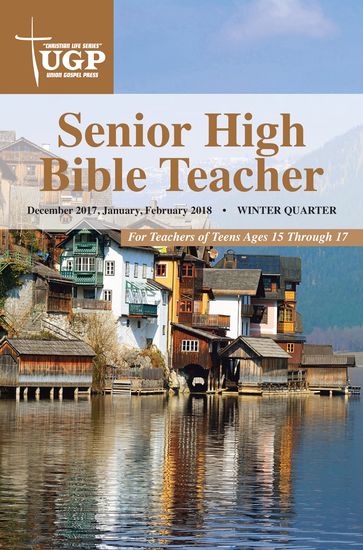 Senior High Bible Teacher - Union Gospel Press