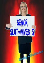 Senior Slut-Wives 5