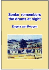 Senke Remembers the Drums at Night