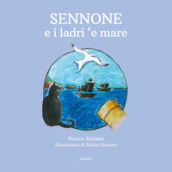 Sennone e i ladri  e mare