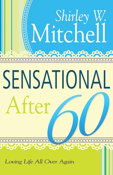 Sensational After 60 - Shirley Mitchell