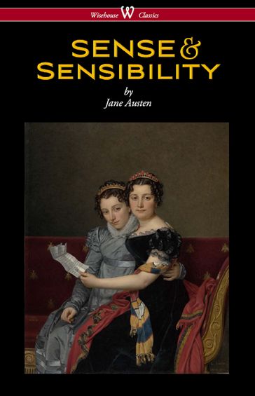 Sense and Sensibility (Wisehouse Classics - With Illustrations by H.M. Brock) - Austen Jane