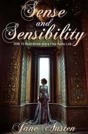 Sense and Sensibility: With 10 Illustrations and a Free Audio Link.