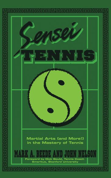 Sensei Tennis - John Nelson - Mark A. Beede