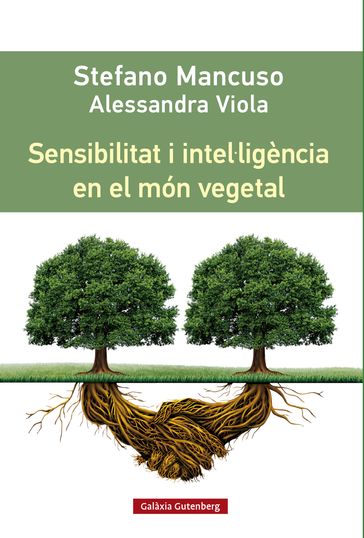 Sensibilitat i intel·ligència en el món vegetal - Stefano Mancuso