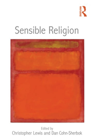 Sensible Religion - Christopher Lewis - Dan Cohn-Sherbok