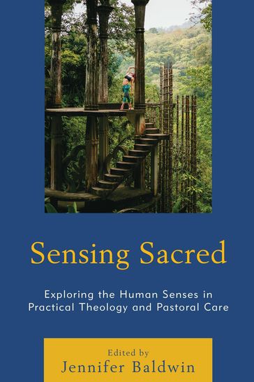 Sensing Sacred - Stephanie Arel - Jennifer Baldwin - John Carr - Shirley Guider - Jason Hays - Martha Jacobi - Kenya Tuttle - Sonia Waters - Christina Jones Davis - Candler School of Theology  Emory University Emmanuel Y. Lartey - Vanderbilt University  author of In the Midst of Chaos: Care of Children as Bonnie Miller-McLemore