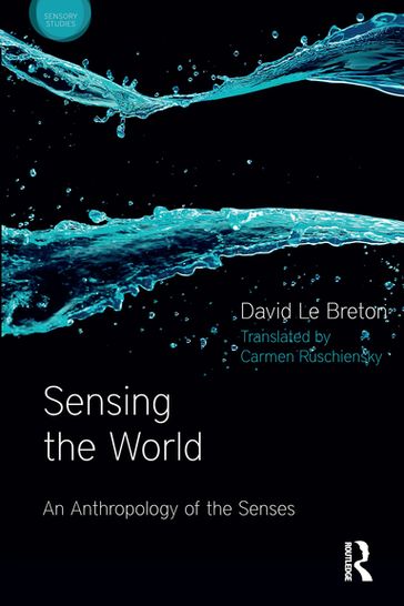 Sensing the World - David Le Breton