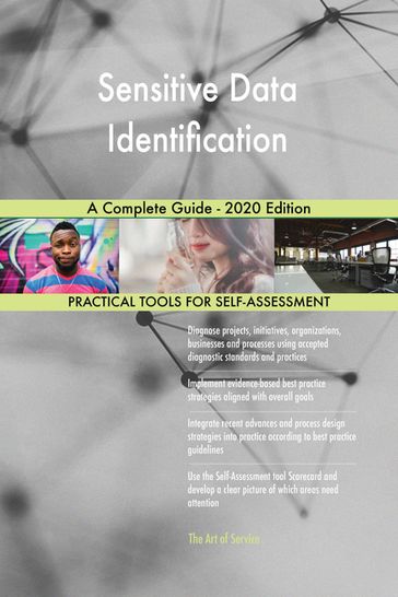 Sensitive Data Identification A Complete Guide - 2020 Edition - Gerardus Blokdyk