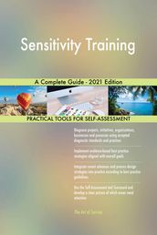 Sensitivity Training A Complete Guide - 2021 Edition