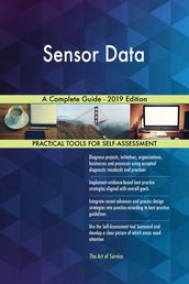 Sensor Data A Complete Guide - 2019 Edition