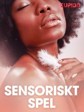 Sensoriskt spel - erotiska noveller