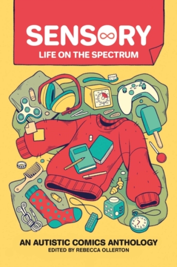 Sensory: Life on the Spectrum - Bex Ollerton