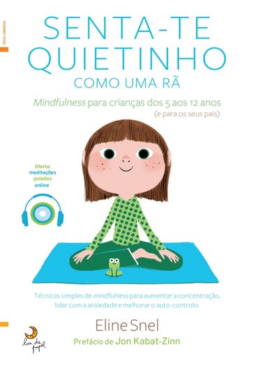 Senta-te Quietinho Como Uma Rã - Eline Snel