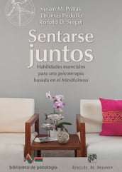 Sentarse juntos. Habilidades esenciales para una psicoterapia basada en el mindfulness