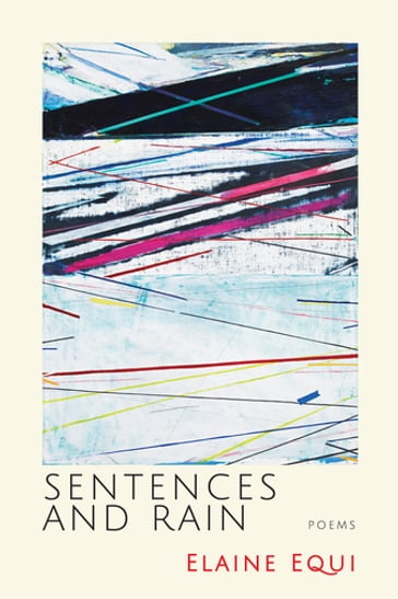 Sentences and Rain - Elaine Equi