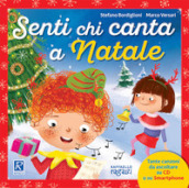 Senti chi canta a Natale. Con CD-Audio