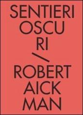 Sentieri oscuri. Tutti i racconti fantastici. 1.