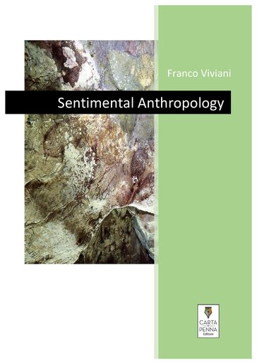 Sentimental Anthropology - Franco Viviani