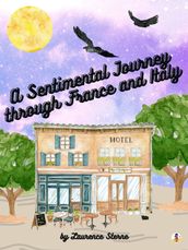 A Sentimental Journey Through France and Italy