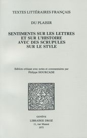 Sentiments sur les lettres, et sur l histoire, avec des scrupules sur le style