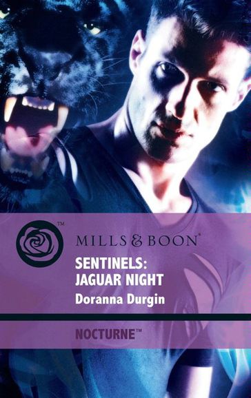 Sentinels: Jaguar Night (Mills & Boon Intrigue) (Nocturne, Book 37) - Doranna Durgin