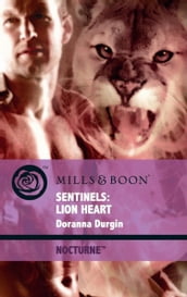 Sentinels: Lion Heart (Mills & Boon Intrigue) (Nocturne, Book 38)