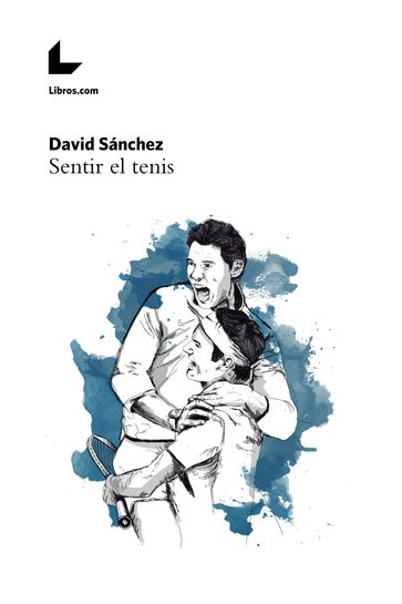 Sentir el tenis - David Sánchez