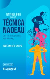 Sentirse bien con la Técnica Nadeau