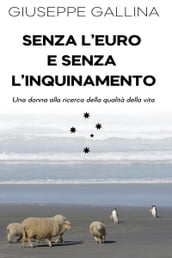 Senza l Euro e Senza l Inquinamento