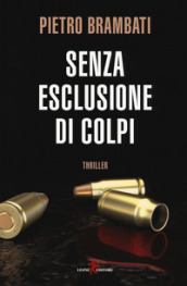 Senza esclusione di colpi