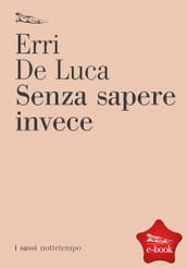 Senza sapere invece