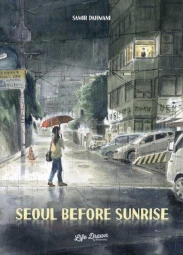 Seoul Before Sunrise - Samir Dahmani