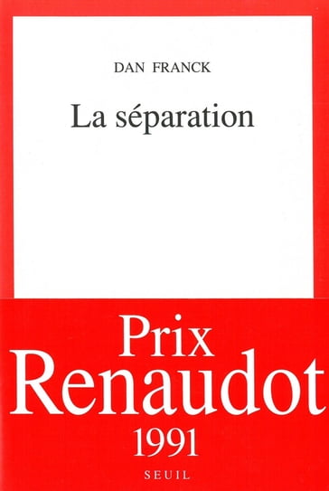 La Séparation - Prix Renaudot 1991 - Dan Franck