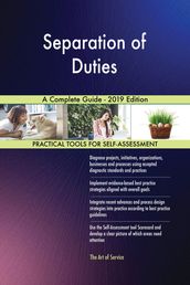 Separation of Duties A Complete Guide - 2019 Edition