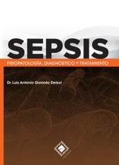 Sepsis: Fisiopatología, diagnóstico y tratamiento