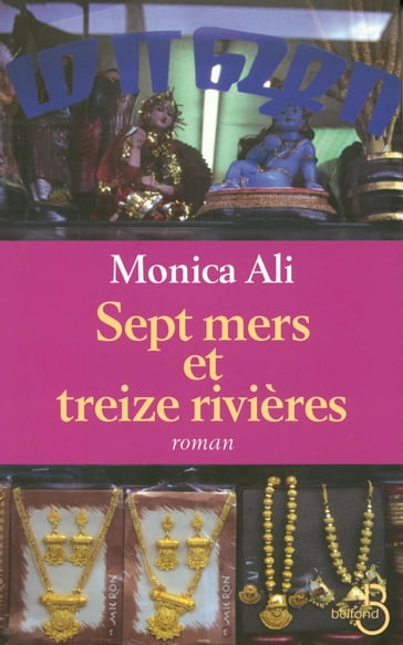 Sept mers et treize rivières - Monica Ali